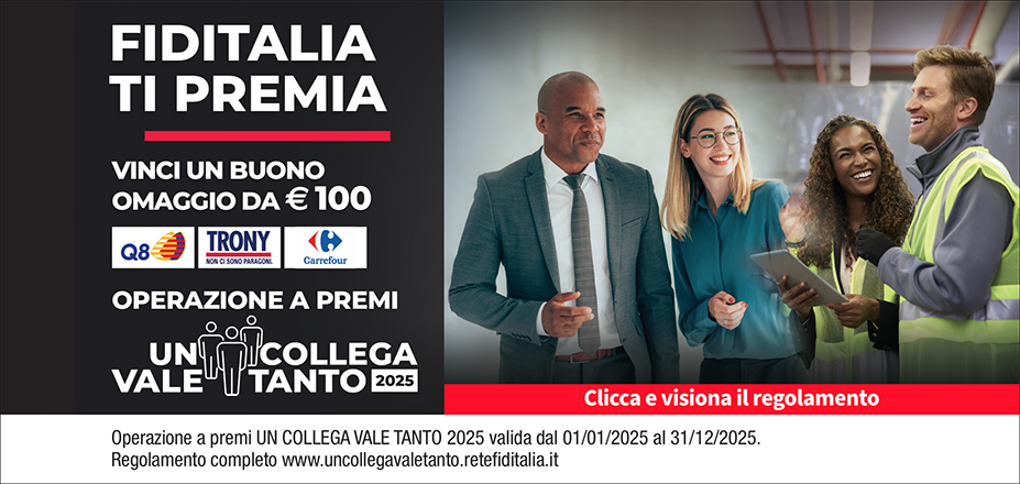 Agenzia A.G. Trade S.r.l. Fiditalia | Padova, Vicenza, Mestre | Fiditalia ti premia - Vinci un buono omaggio da €100. Operazione a premi. Clicca e visiona il regolamento. Operazione a premi UN COLLEGA VALE TANTO 2025 valida dal 01/01/2025 al 31/12/2025. Regolamento completo www.uncollegavaletanto.retefiditalia.it